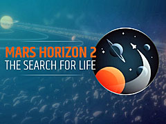 ̿κפ륷ߥ졼Mars Horizon 2: The Search for Lifeסʳؼԥ󥹥ƥ󡦥Хƥλäȯɽ